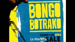 La Mancha - Bongo Botrako
