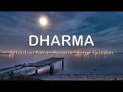 Dharma - Sebastián Yatra, Rosario, Jorge Celedón I LETRA 💃