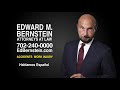 Injured? Accident Attorney Ed Bernstein