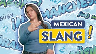 10 Mexican Slang Words That Will Have You Sounding Like A Local