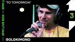 Goldkimono - To Tomorrow (3fm Talent) video