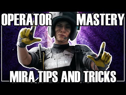 Operator Mastery: Mira - Rainbow Six Siege