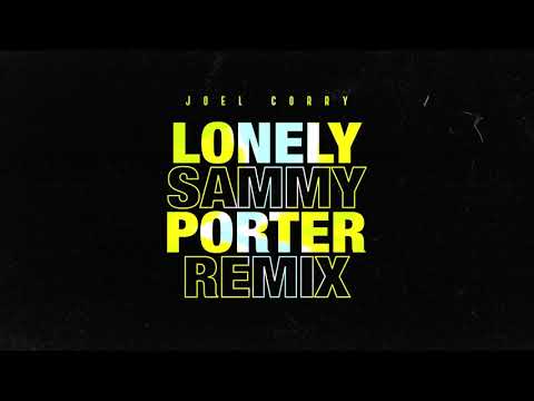 Video thumbnail for Lonely (Sammy Porter Remix)