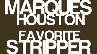 Marques Houston- Favorite Stripper