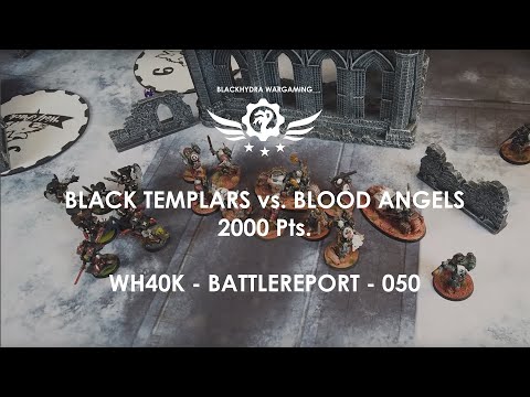 WH40K - Battlereport -050 Black Templars vs. Blood Angels *Rematch* [DE/GER]