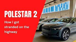 Polestar 2 Review: How I got stranded on the highway