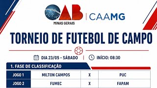 TORNEIO UNIVERSITÁRIO | JOGOS DA MANHÃ CAMPO | MILTON CAMPOS X  PUC | FUMEC X FAPAM