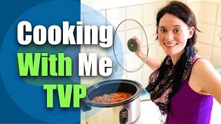 Cook With Me TVP / How to Cook Textured Vegetable Protein