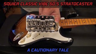 Video thumbnail for SQUIER CLASSIC VIBE 50'S STRATOCASTER - A Cautionary Tale by EFX Loop
