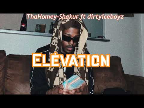 ThaHomey - Shakur ft Dirtyiceboyz