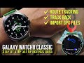 Galaxy Watch 8 Classic Features How To Import GPX Files Route Tracking Trackback