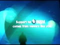 Support For Eight Comes From Viewers Like You 2010 2016