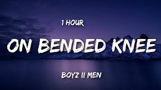 Download lagu [1 HOUR 🕐 ] Boyz II Men - On Bended Knee (Lyrics) mp3