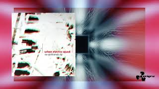 Urban Electro Squad - Ex-Girldfriend EP (Remix 2000 by Andrea P.)