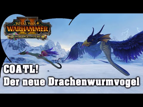 COATL - Einheitentest - der neue Drachenvogelwurm im Test - Total War: Warhammer 2 Silence & Fury
