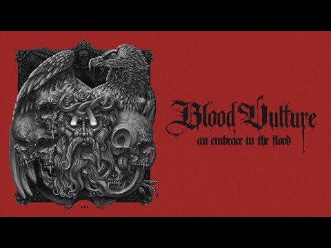 Blood Vulture "An Embrace In The Flood"