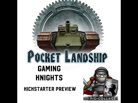 Gaming Knights kickstarter preview ; We play Pocket Landship ( full solo playthrough )