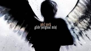 phil york - glide (original mix)