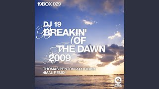 Breakin' Of The Dawn 2009 (4Mal Remix)