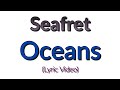 Seafret - Oceans (Lyric Video)