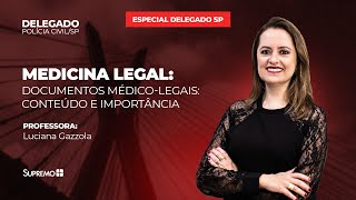 Documentos Médico-Legais: Conteúdo e Importância  | Prof.ª Luciana Gazzola