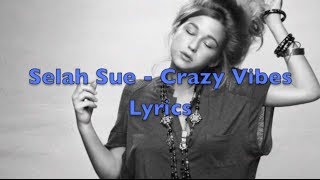 Selah Sue - Crazy Vibes - Lyrics