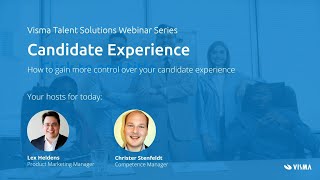 Visma Talent Solutions - Webinar - The Candidate Experience
