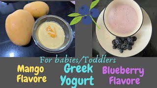 Greek Yogurt:Mango flavor & Blueberry Flavor (for Babies & toddlers)