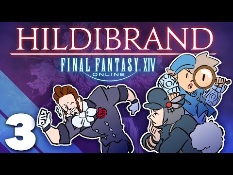 Final Fantasy XIV: Hildibrand - #3 - Victor & Durmin, Wedding Defusal Unit