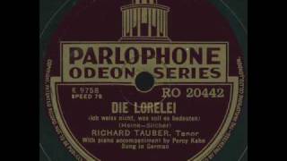 Richard Tauber - Die Lorelei (Silcher)