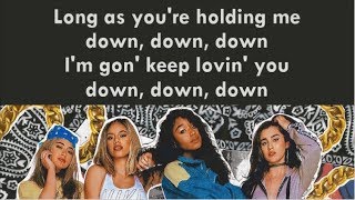 Fifth Harmony ~ Down ft. Gucci Mane  ~ Lyrics