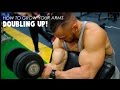 HOW TO GROW YOUR ARMS | Doubling up