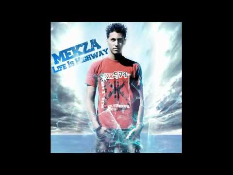 MEKZA - Life is Higway _ (2012)