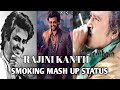 Rajini Kanth Smoking And Style Whatsapp Status