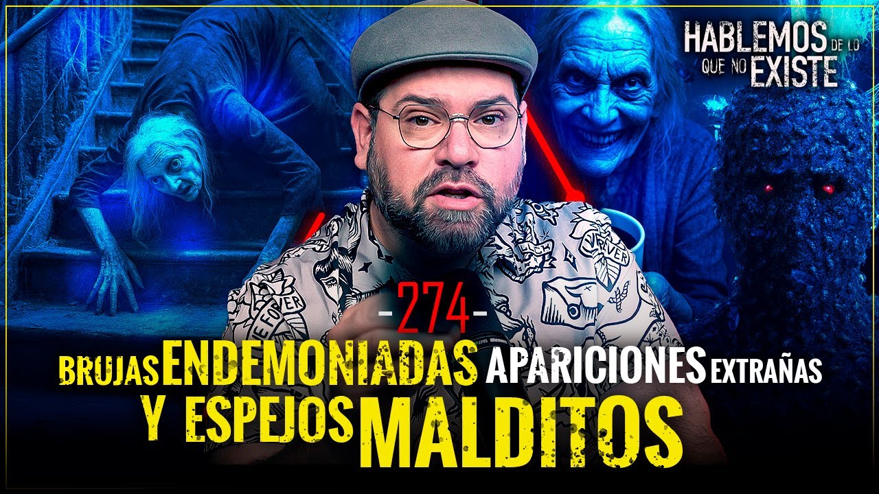 5 Historias de Brujas  , Desapariciones Extrañas y Espejos Malditos | EP 274