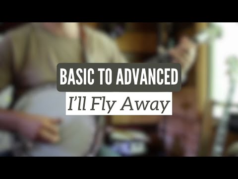 I'll Fly Away - From Basic to Advanced Banjo Tutorial (Daily Banjo Licks)