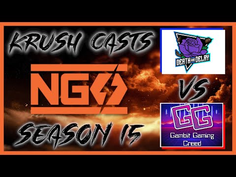 death and delay vs Gambit Gaming Creed | NGS Nexus Division S15 | Best of 3