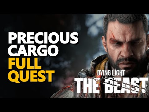 Precious Cargo FULL QUEST Dying Light The Beast