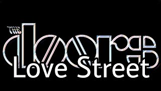 THE DOORS - Love Street (Lyric Video)