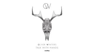 Oliver Winters - Talk With Hands