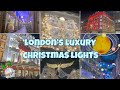 London S Luxury Christmas Lights Christmas In London 2023