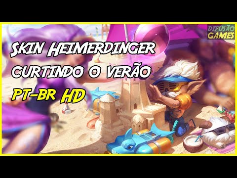 Skin Heimerdinger curtindo o verão (Voz PT-BR) HD
