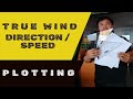 HOW TO PLOT TRUE WIND DIRECTION AND SPEED Seaman Vlog