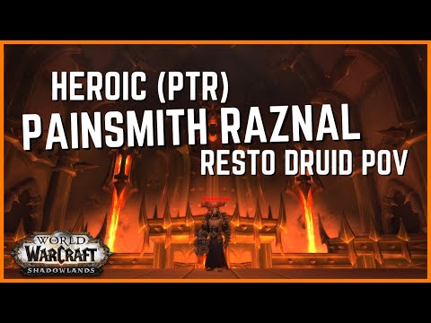 PTR Heroic Painsmith Raznal | Resto Druid PoV | Sanctum of Domination