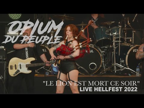 OPIUM DU PEUPLE | Le lion est mort ce soir LIVE HELLFEST 2022