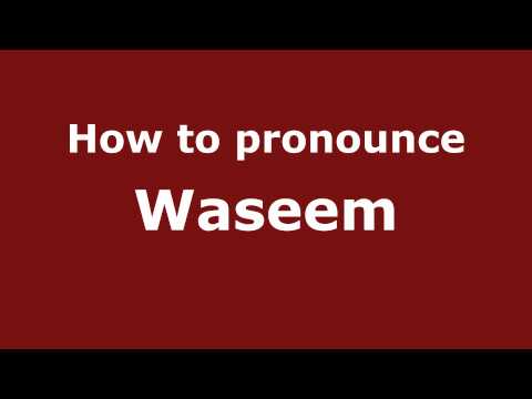 Pronounce Names - How to Pronounce Waseem