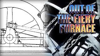 Out of the Fiery Furnace - Episode 4 - The Revolution of Necessity