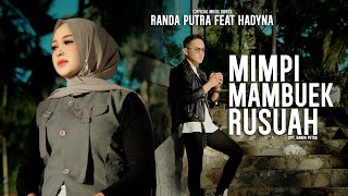 Download lagu Randa Putra Feat. Hadyna - Mimpi Mambuek Rusuah mp3