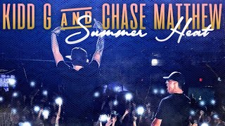 Kidd G ft. Chase Matthew - Summer Heat (Official Audio)