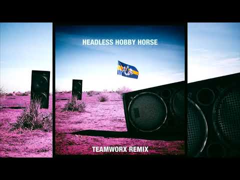 Dada Life - Headless Hobby Horse (Teamworx Remix)